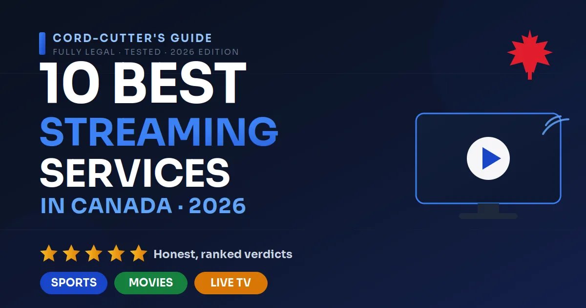 10 best streaming services in Canada 2026 — sports, movies and live TV ranked